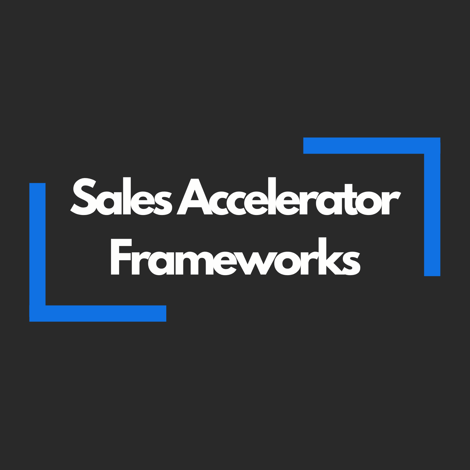 SAVE 70% When You add the Sales Accelerator Frameworks
